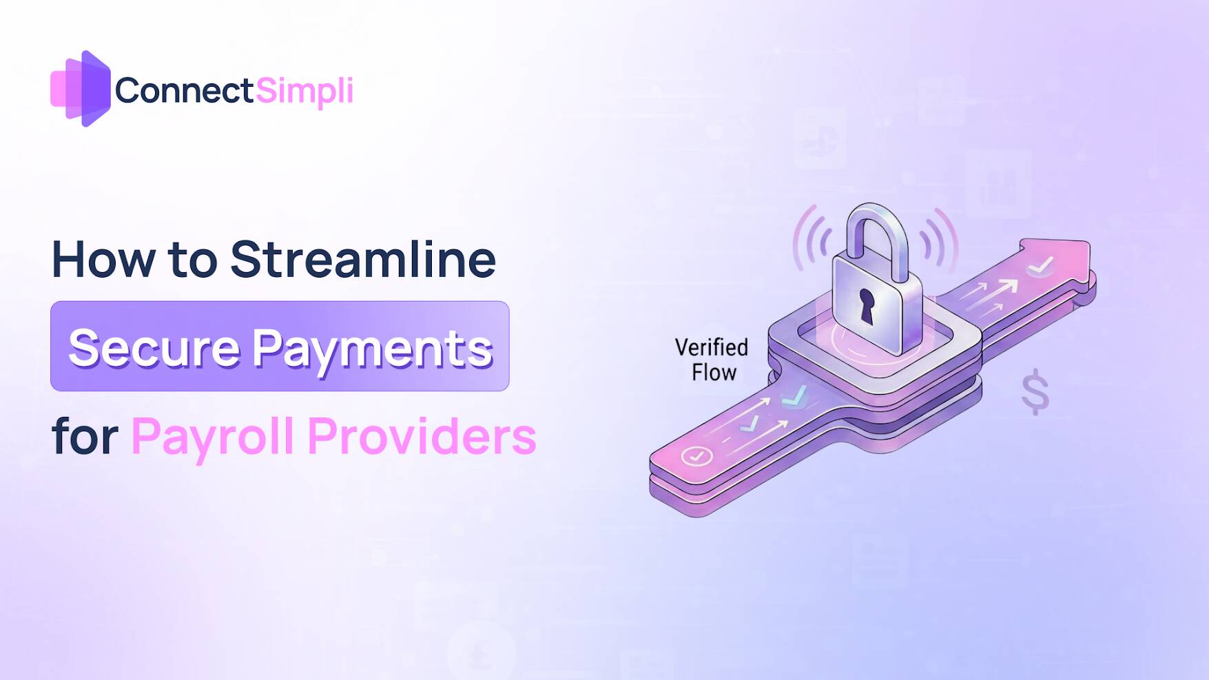 How to Streamline Secure Payments in Payroll Providers