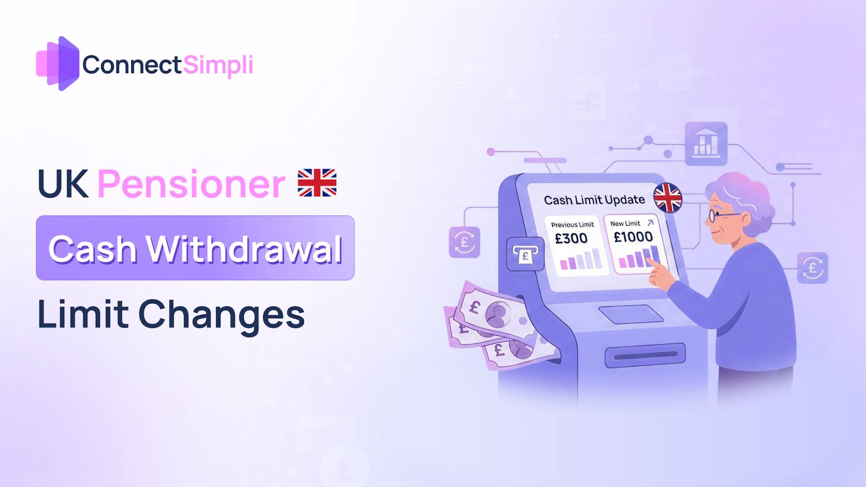 UK Pensioner Cash Withdrawal Limit Changes